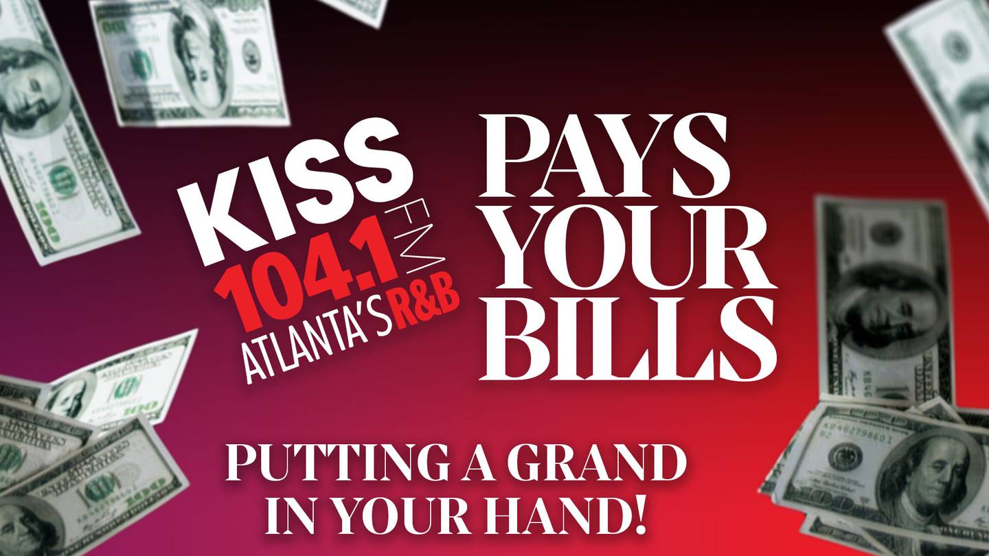 KISS 104.1 Pays Your Bills: Get a Grand In Your Hand