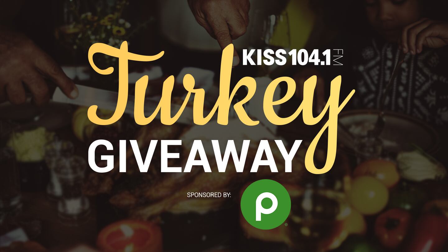 KISS 104.1 Turkey Giveaway